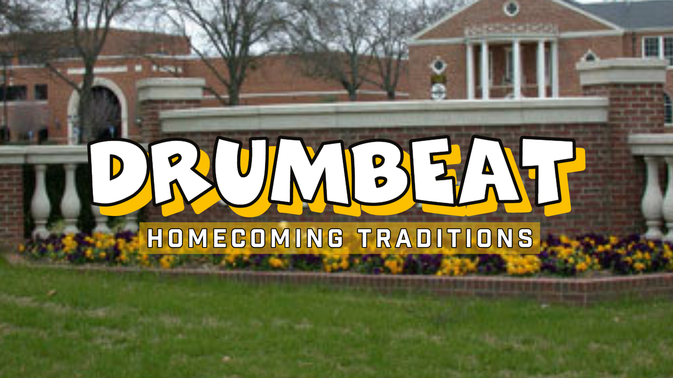 Homecoming traditions - Drumbeat